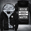 Rescue dogs matter Fleece Hoodies Jacket