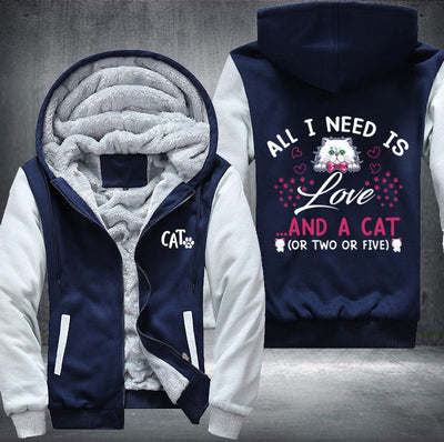 ALL I NEED IS LOVE AND A CAT Fleece Hoodies Jacket