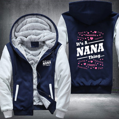 It's a NANA Thing Fleece Hoodies Jacket