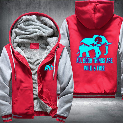ALL GOOD THINGS ARE WILD AND FREE luminous Fleece Hoodies Jacket